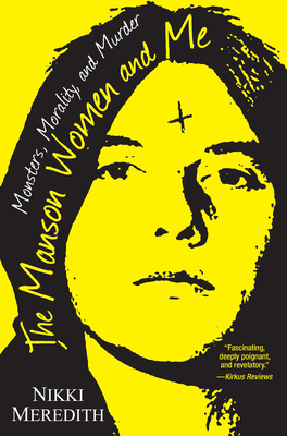 Seller image for The Manson Women and Me: Monsters, Morality, and Murder (Paperback or Softback) for sale by BargainBookStores