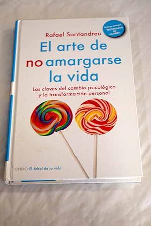 EL ARTE DE NO AMARGARSE LA VIDA  Comprar libro 9789585464322