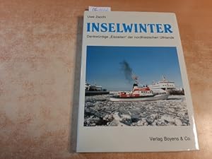 Inselwinter : Denkwürdige -Eiszeiten- der nordfriesischen Uthlande