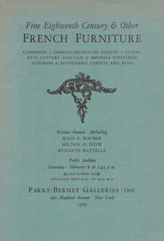 Fine Eighteenth Century & Other French Furniture, 1969. Auction #2802. Lot #s 1-170.