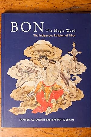 Seller image for Bon, the Magic Word: The Indiginous Religion of Tibet for sale by Snowden's Books