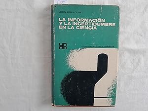 Imagen del vendedor de La informacin y la incertidumbre en la ciencia. a la venta por Librera "Franz Kafka" Mxico.