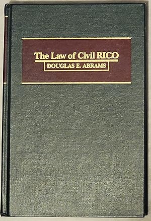 Imagen del vendedor de The Law of Civil RICO a la venta por Mountain Gull Trading Company