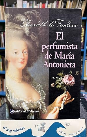 Seller image for El perfumista de Maria Antonieta for sale by Librera El Pez Volador