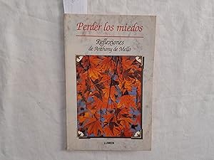 Imagen del vendedor de Perder los miedos. Reflexiones de Antony de Mello. a la venta por Librera "Franz Kafka" Mxico.