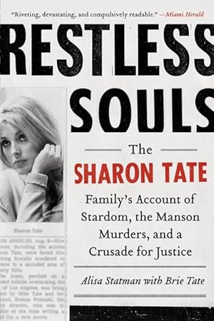 Bild des Verkufers fr Restless Souls: The Sharon Tate Family\ s Account of Stardom, the Manson Murders, and a Crusade for Justice zum Verkauf von moluna