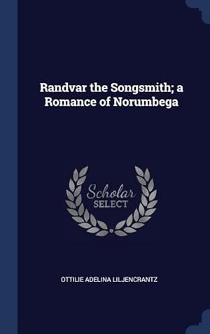 Seller image for Randvar the Songsmith a Romance of Norumbega for sale by moluna