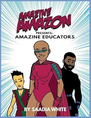 Bild des Verkufers fr Amazine Amazon presents Amazine Educators: Amazine Educators zum Verkauf von moluna