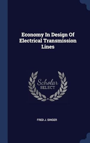 Bild des Verkufers fr Economy In Design Of Electrical Transmission Lines zum Verkauf von moluna