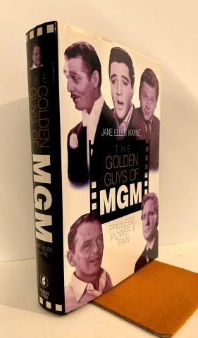 The Golden Guys of MGM: Privilege, Power and Pain