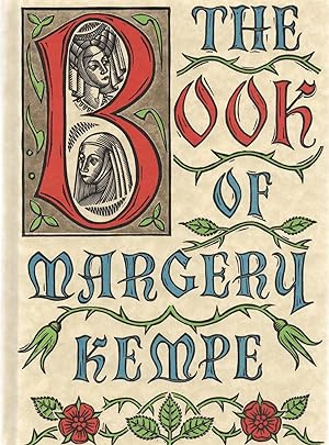 Bild des Verkufers fr The Book of Margery Kempe A Woman's Life in the Middle Ages zum Verkauf von Frogtown Books, Inc. ABAA