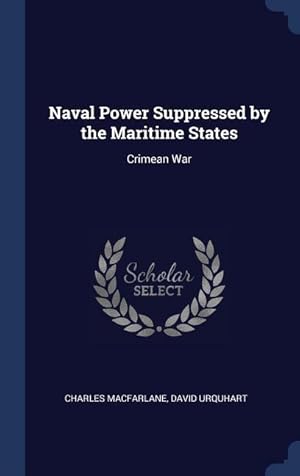 Bild des Verkufers fr Naval Power Suppressed by the Maritime States: Crimean War zum Verkauf von moluna