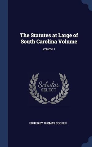 Bild des Verkufers fr The Statutes at Large of South Carolina Volume Volume 1 zum Verkauf von moluna