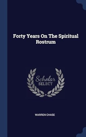 Seller image for Forty Years On The Spiritual Rostrum for sale by moluna