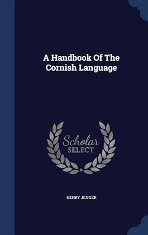 Bild des Verkufers fr A Handbook Of The Cornish Language zum Verkauf von moluna