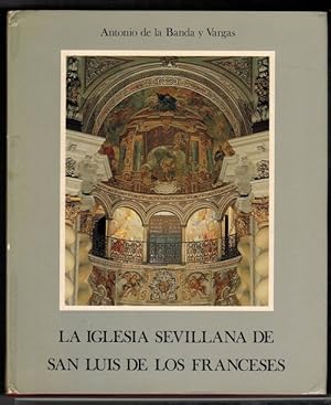 Bild des Verkufers fr Iglesia sevillana de San Luis de los Franceses, La. zum Verkauf von La Librera, Iberoamerikan. Buchhandlung