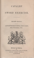 Cavalry Sword Exercise. Revised edition . 20th November, 1845.