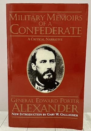 Immagine del venditore per Military Memoirs Of A Confederate: A Critical Narrative venduto da PorterMonkey Books