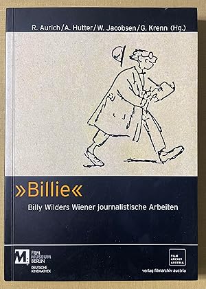 "Billie". Billy Wilders Wiener journalistische Arbeiten.