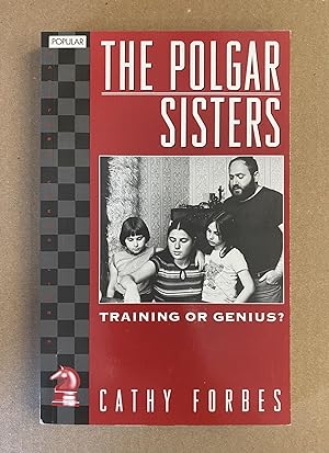 Imagen del vendedor de The Polgar Sisters: Training or Genius? (Batsford Chess Library) a la venta por Fahrenheit's Books