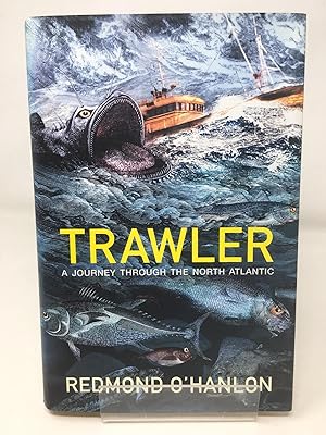 Image du vendeur pour Trawler: A Journey Through the North Atlantic mis en vente par Cambridge Recycled Books
