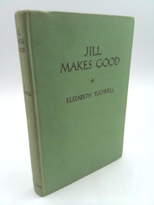 Seller image for Jill makes good for sale by ThriftBooksVintage