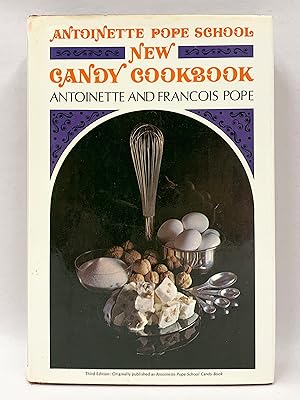 Antoinette Pope School New Candy Cookbook