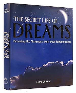 Seller image for THE SECRET LIFE OF DREAMS: DECODING THE MESSAGES FROM YOUR SUBCONCIOUS for sale by Rare Book Cellar
