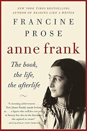 Bild des Verkufers fr Anne Frank: The Book, the Life, the Afterlife zum Verkauf von WeBuyBooks