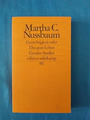 Bild des Verkufers fr Gerechtigkeit oder das gute Leben. Martha C. Nussbaum. Hrsg. von Herlinde Pauer-Studer. Aus dem Amerikan. von Ilse Utz / Edition Suhrkamp ; 1739 = N.R., Bd. 739; Gender studies zum Verkauf von Antiquariat BehnkeBuch