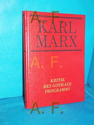 Imagen del vendedor de Kritik des Gothaer Programms : Mit Schriften und Briefen von Marx, Engels und Lenin zu den Programmen der deutschen Sozialdemokratie / Anhang: Programmdokumente Karl Marx, Programmdokumente / Bcherei des Marxismus-Leninismus a la venta por Antiquarische Fundgrube e.U.