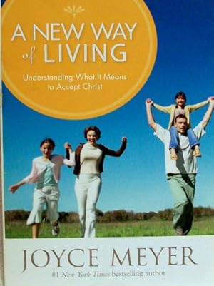 Seller image for A New Way of Living: Understanding What It Means to Be a Christian for sale by WeBuyBooks