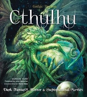 Seller image for Cthulhu: Dark Fantasy, Horror & Supernatural Movies (Gothic Dreams) for sale by WeBuyBooks