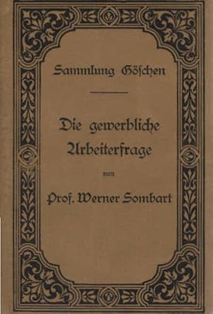 Seller image for Die gewerbliche Arbeiterfrage. Sammlung Gschen ; 209 for sale by Schrmann und Kiewning GbR