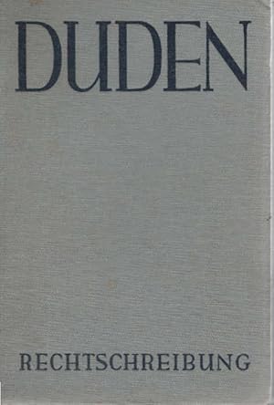 Rechtschreibung der deutschen Sprache und der Fremdwörter. bearb. von d. Duden-Schriftl. d. Bibli...