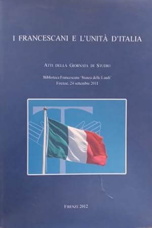 Imagen del vendedor de I francescani e l'unit d'Italia. a la venta por FIRENZELIBRI SRL