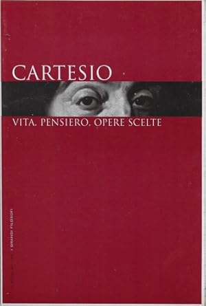 Bild des Verkufers fr Cartesio: vita, pensiero, opere scelte. zum Verkauf von FIRENZELIBRI SRL