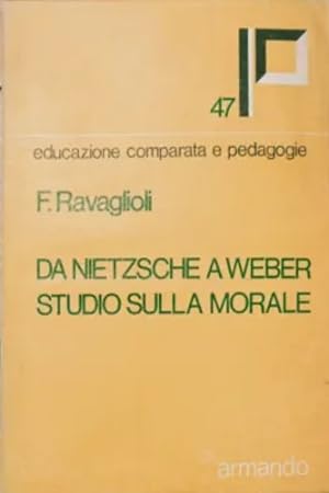 Seller image for Da Nietzsche a Weber. Studio sulla morale. for sale by FIRENZELIBRI SRL