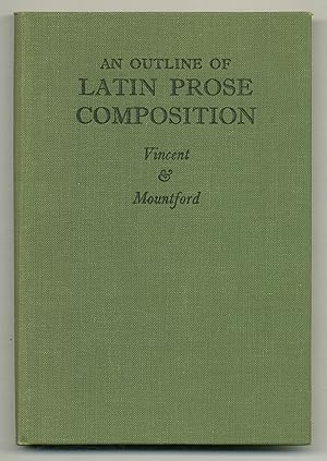 Imagen del vendedor de An Outline of Latin Prose Composition a la venta por Between the Covers-Rare Books, Inc. ABAA