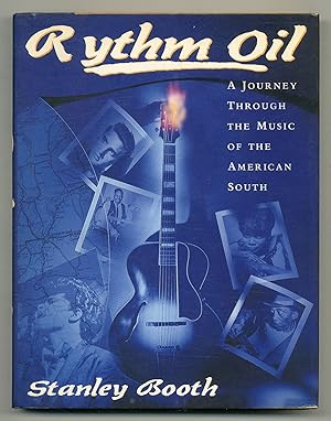 Bild des Verkufers fr Rythm Oil: A Journey Through the Music of the American South zum Verkauf von Between the Covers-Rare Books, Inc. ABAA