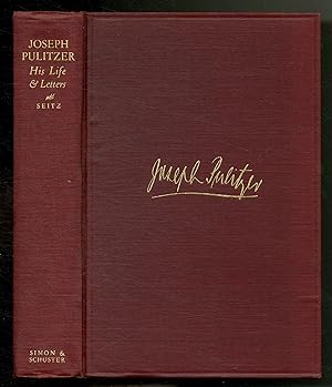 Bild des Verkufers fr Joseph Pulitzer: His Life & Letters zum Verkauf von Between the Covers-Rare Books, Inc. ABAA