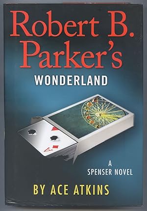 Bild des Verkufers fr Robert B. Parker's Wonderland zum Verkauf von Between the Covers-Rare Books, Inc. ABAA