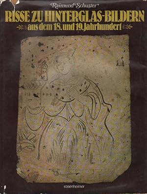 Seller image for Risse zu Hinterglas-Bildern aus dem 18. und 19. Jahrhundert. for sale by Versandantiquariat Boller