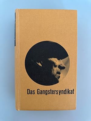 Das Gangstersyndikat - Drei Kriminalromane: Donald E. Westlake: Das Gangstersyndikat. B.X. Sanbor...