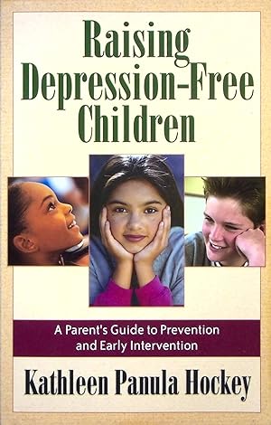 Imagen del vendedor de Raising Depression-Free Children: A Parent's Guide to Prevention and Early Intervention a la venta por Adventures Underground