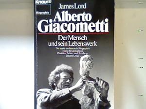 Alberto Giacometti : der Mensch und sein Lebenswerk. 2385 : Biographie