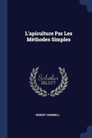 Imagen del vendedor de LAPICULTURE PAR LES METHODES S a la venta por moluna