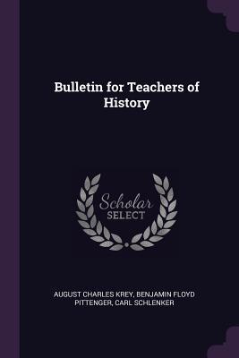 Seller image for Bulletin for Teachers of History for sale by moluna