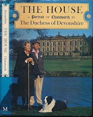 Seller image for The House. A Portrait of Chatsworth. Signed copy for sale by Barter Books Ltd