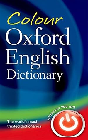 Seller image for Colour Oxford English Dictionary: 90,000 words, phrases, and definitions for sale by WeBuyBooks